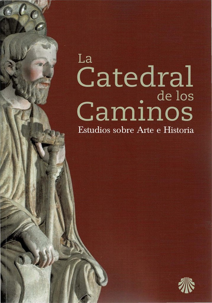 Foto 1 La catedral de los caminos. Estudios sobre Arte e Historia