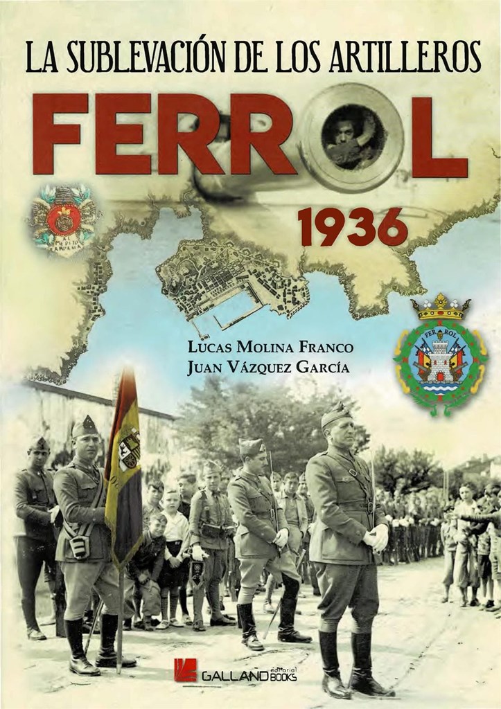 Foto 1 La sublevación de los artilleros Ferrol 1936