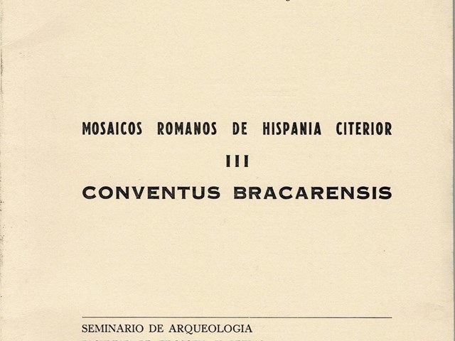Mosaicos romanos de la Hispania Citerior III Conventus Bracarensis